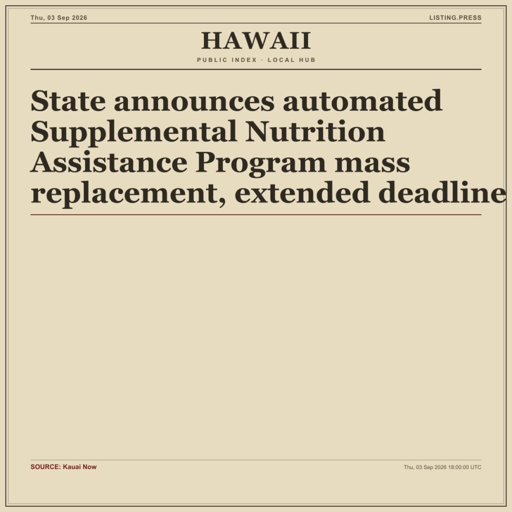 State announces automated Supplemental Nutrition Assistance Program mass replacement, extended deadline