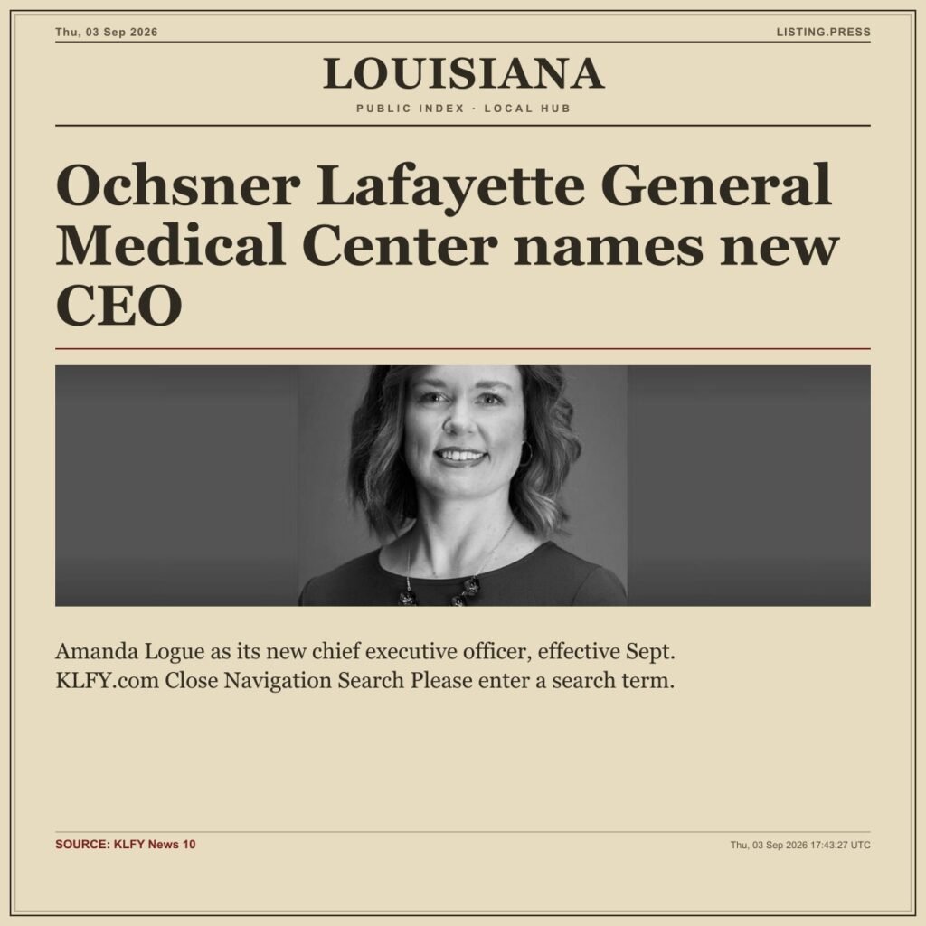 Ochsner Lafayette General Medical Center names new CEO