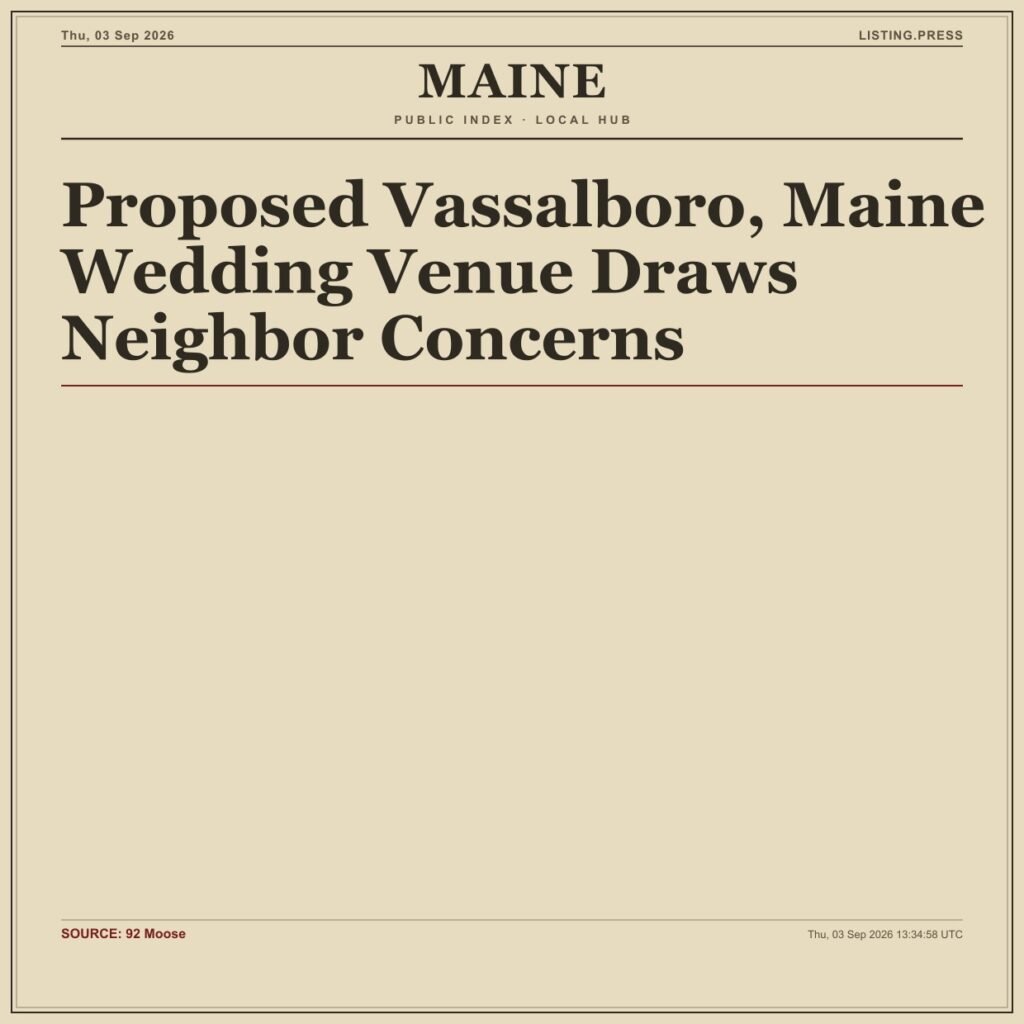 Proposed Vassalboro, Maine Wedding Venue Draws Neighbor Concerns