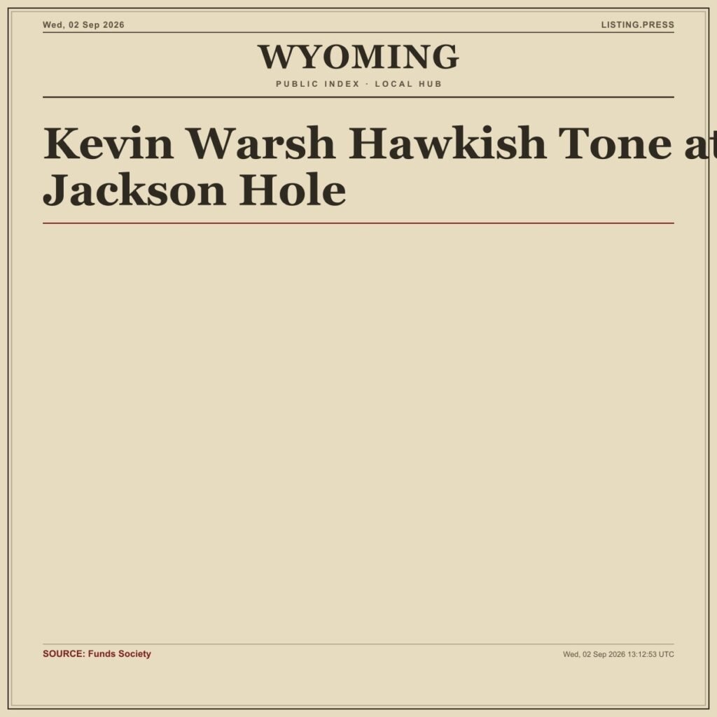 Kevin Warsh Hawkish Tone at Jackson Hole