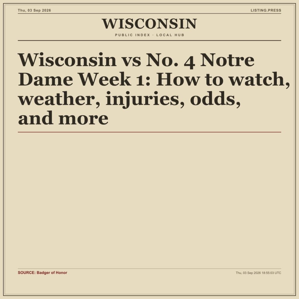 Wisconsin vs No. 4 Notre Dame Week 1: How to watch, weather, injuries, odds, and more