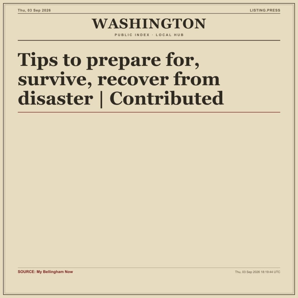 Tips to prepare for, survive, recover from disaster | Contributed