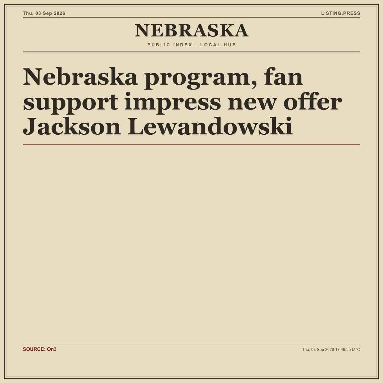 Nebraska program, fan support impress new offer Jackson Lewandowski