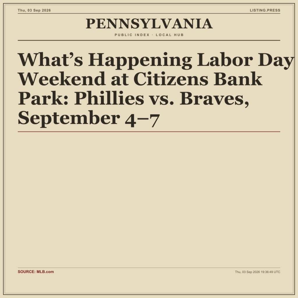 What’s Happening Labor Day Weekend at Citizens Bank Park: Phillies vs. Braves, September 4–7