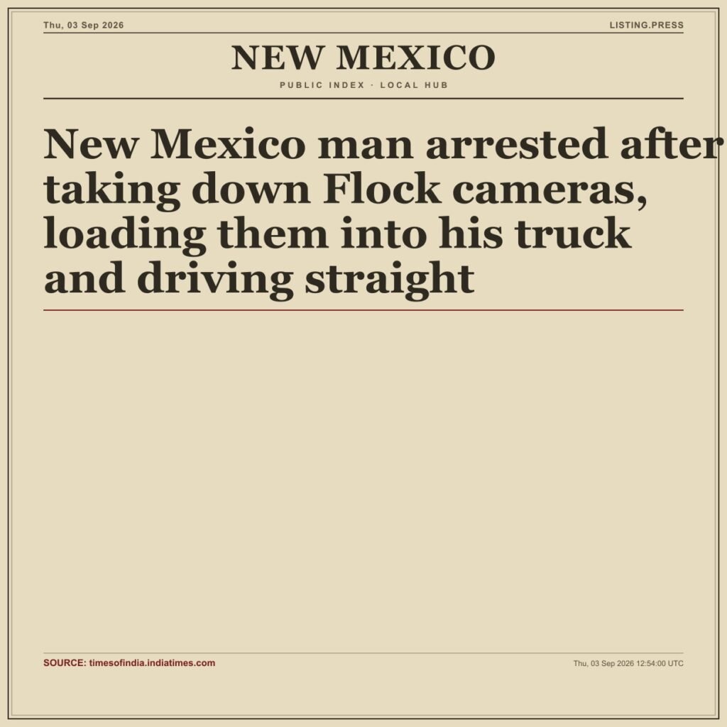 New Mexico man arrested after taking down Flock cameras, loading them into his truck and driving straight