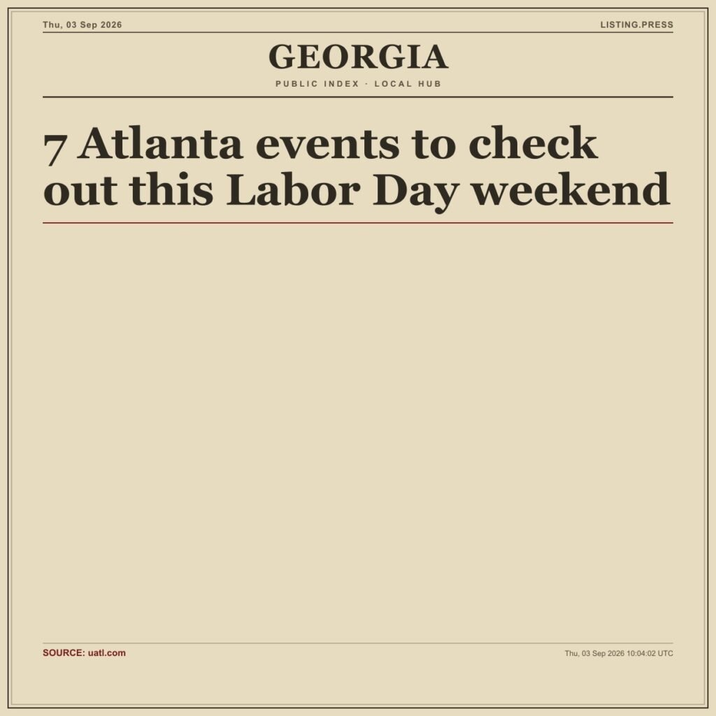 7 Atlanta events to check out this Labor Day weekend