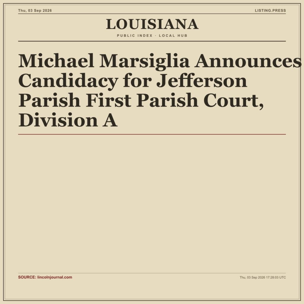 Michael Marsiglia Announces Candidacy for Jefferson Parish First Parish Court, Division A