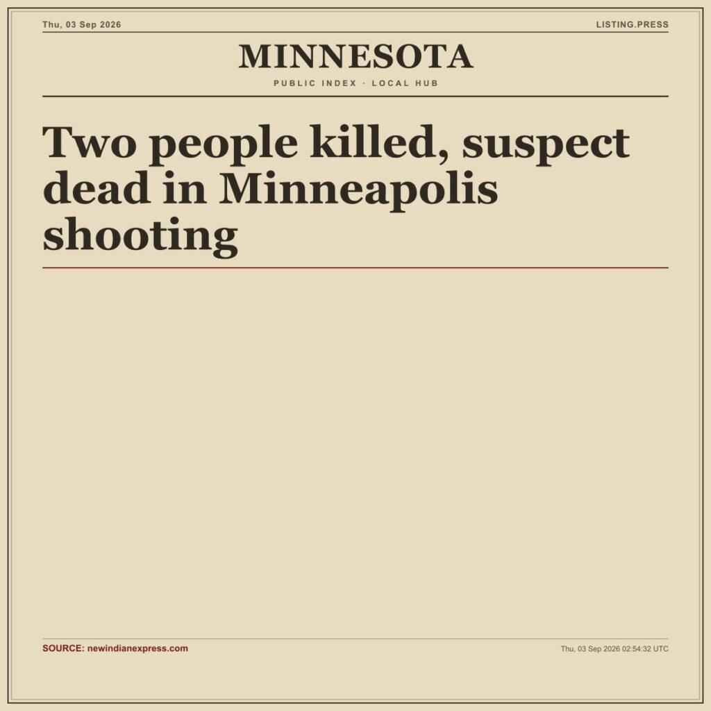 Two people killed, suspect dead in Minneapolis shooting