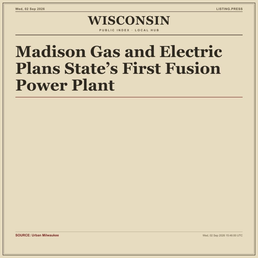 Madison Gas and Electric Plans State’s First Fusion Power Plant