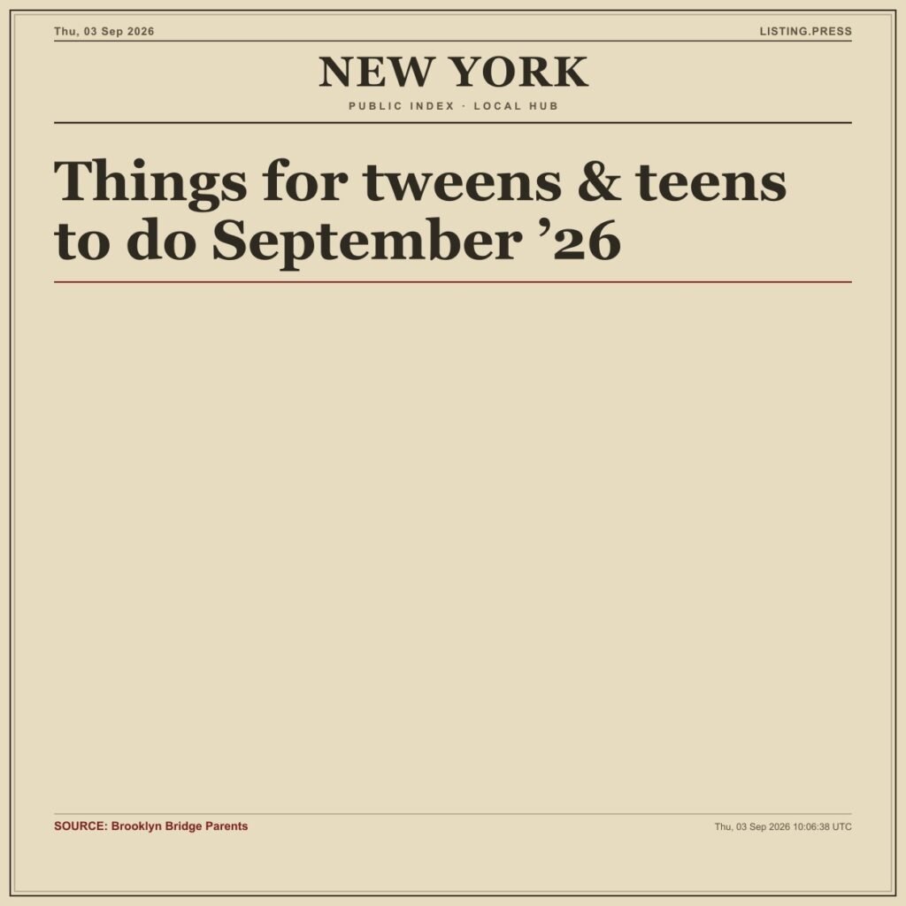 Things for tweens & teens to do September ’26