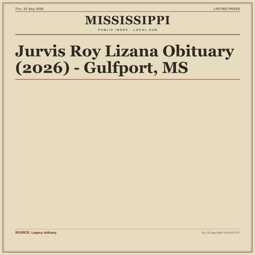 Jurvis Roy Lizana Obituary (2026) – Gulfport, MS
