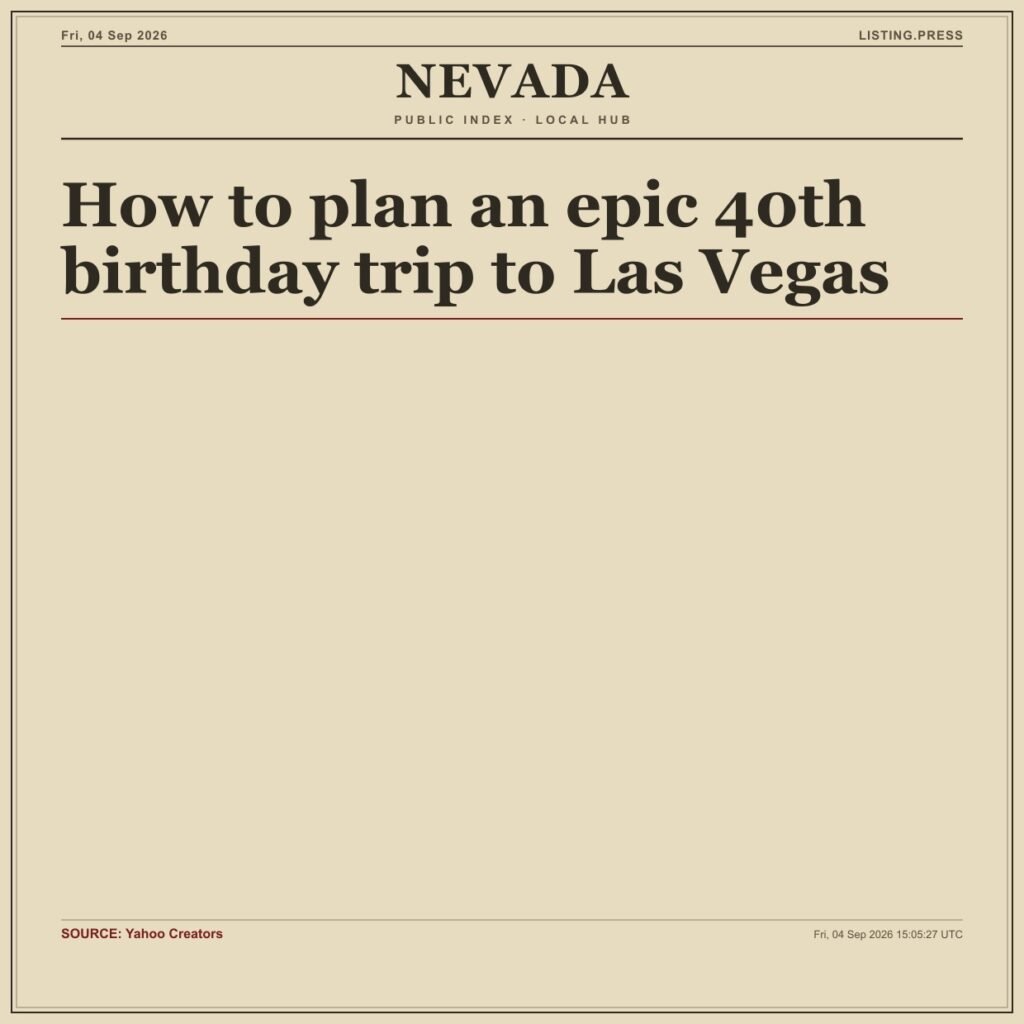 How to plan an epic 40th birthday trip to Las Vegas