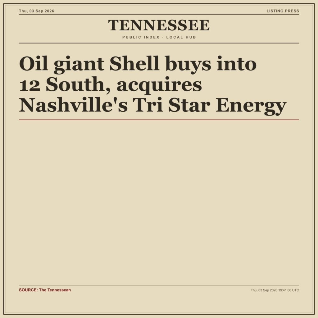 Oil giant Shell buys into 12 South, acquires Nashville’s Tri Star Energy