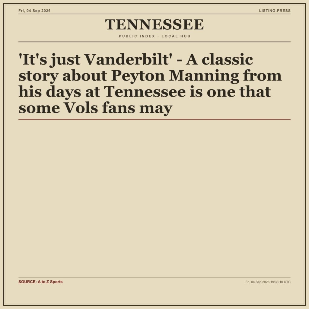 ‘It’s just Vanderbilt’ – A classic story about Peyton Manning from his days at Tennessee is one that some Vols fans may