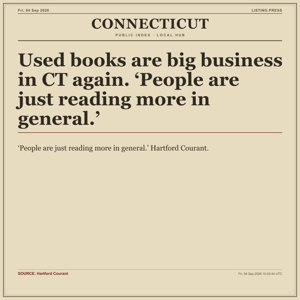 Used books are big business in CT again. ‘People are just reading more in general.’