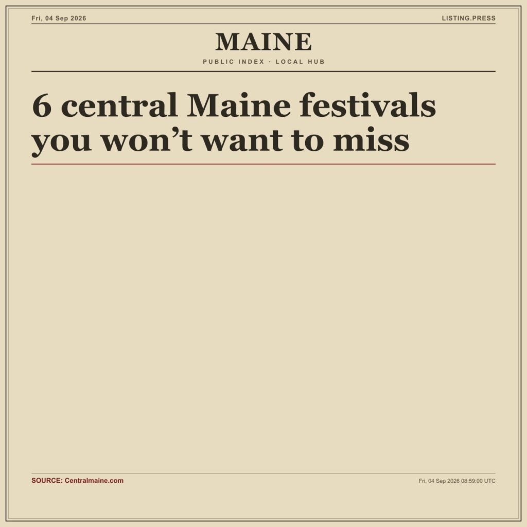 6 central Maine festivals you won’t want to miss