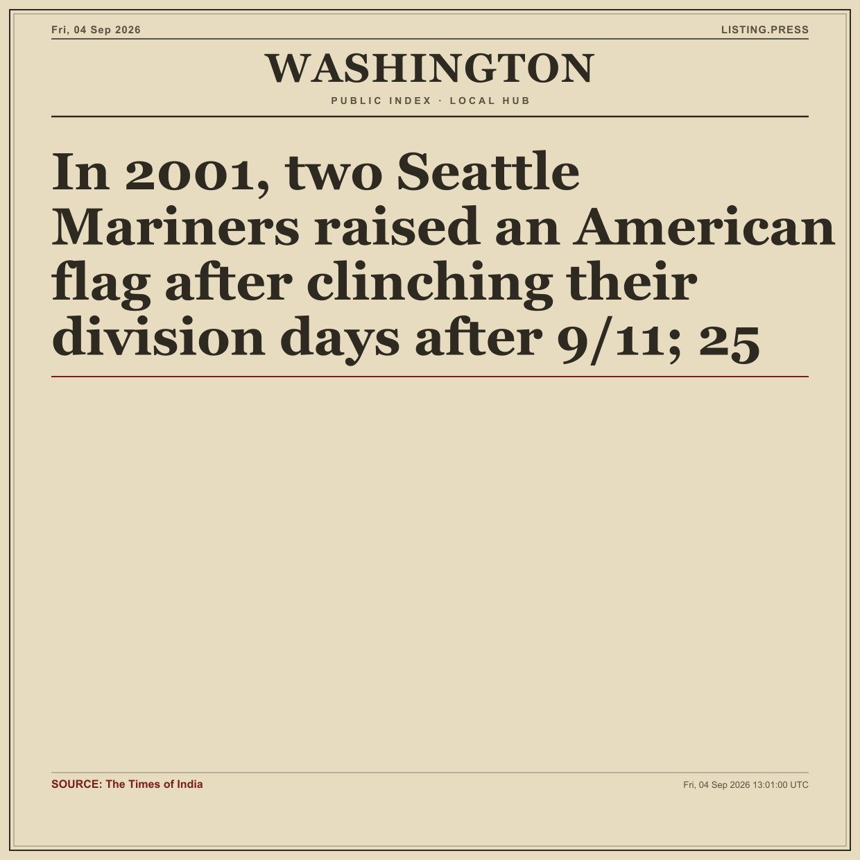 In 2001, two Seattle Mariners raised an American flag after clinching their division days after 9/11; 25