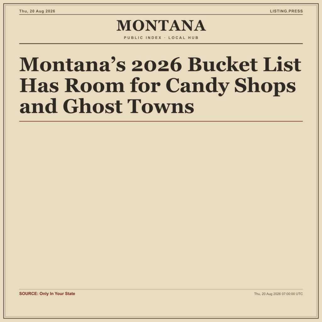 Montana’s 2026 Bucket List Has Room for Candy Shops and Ghost Towns