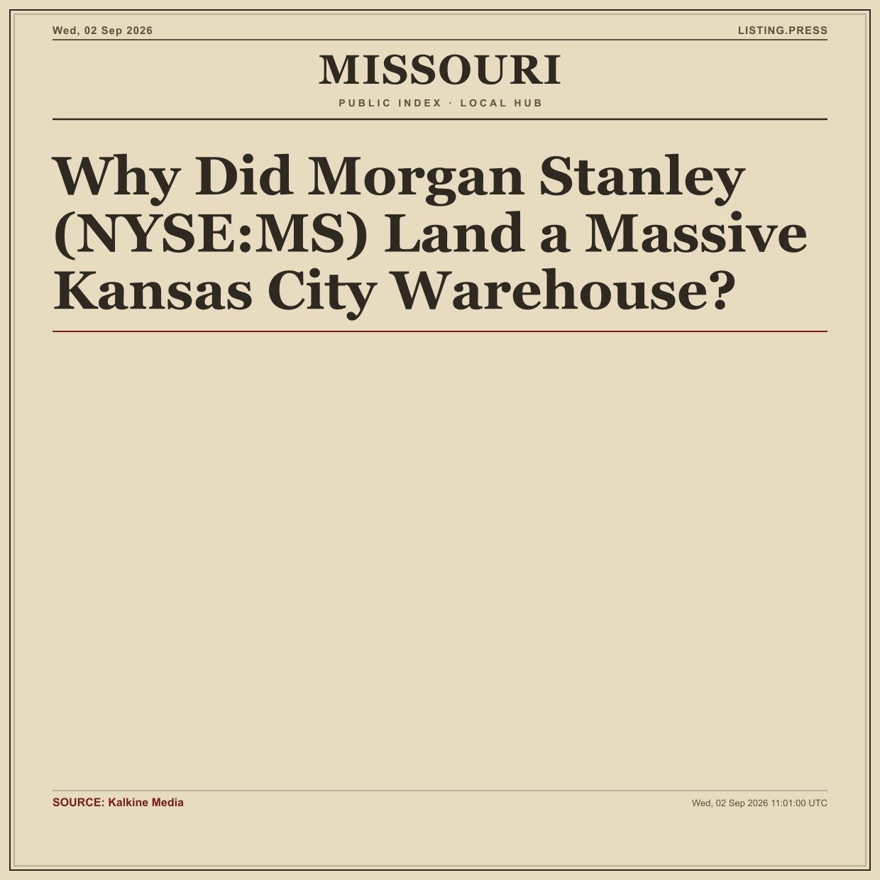 Why Did Morgan Stanley (NYSE:MS) Land a Massive Kansas City Warehouse?
