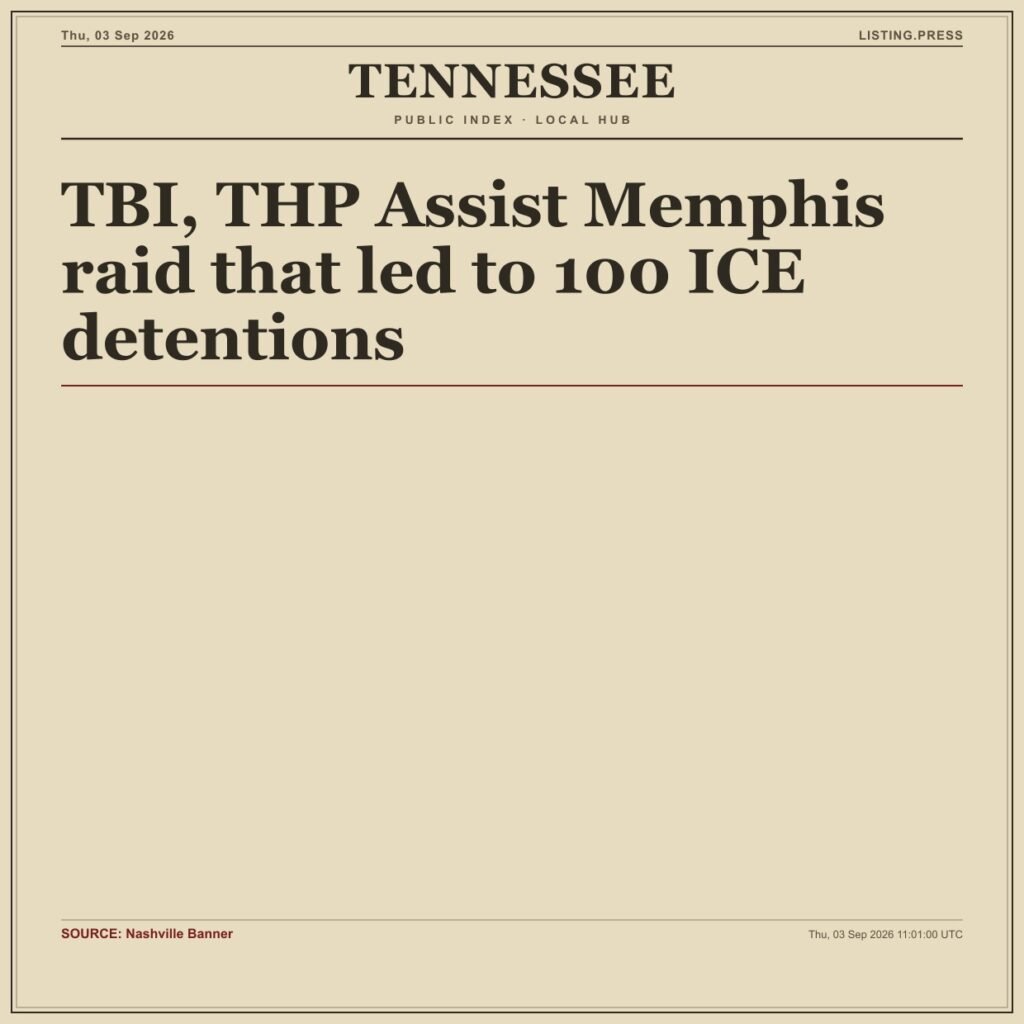 TBI, THP Assist Memphis raid that led to 100 ICE detentions