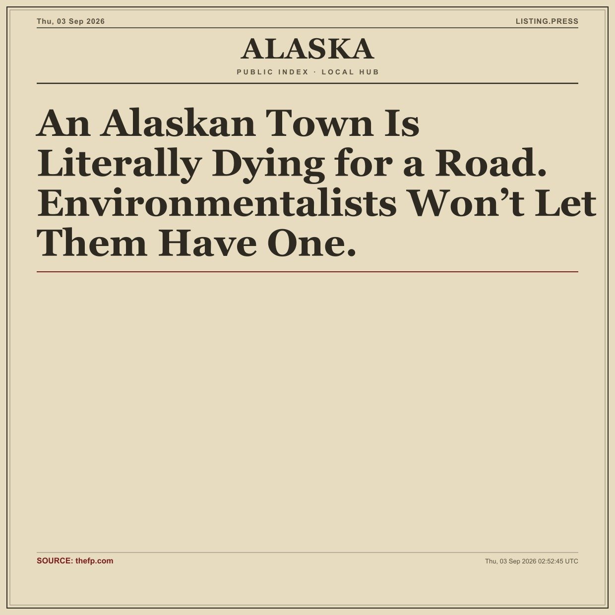 An Alaskan Town Is Literally Dying for a Road. Environmentalists Won’t Let Them Have One.