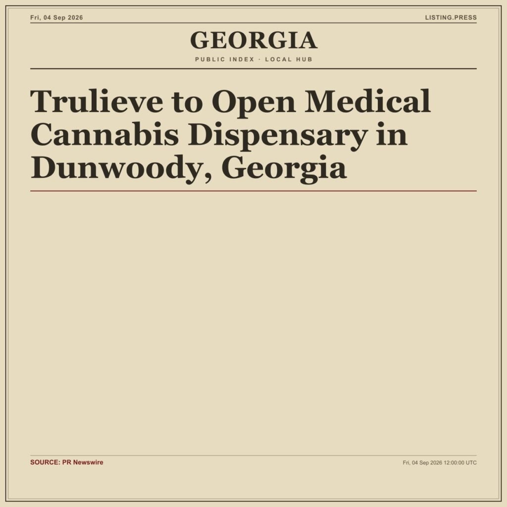 Trulieve to Open Medical Cannabis Dispensary in Dunwoody, Georgia