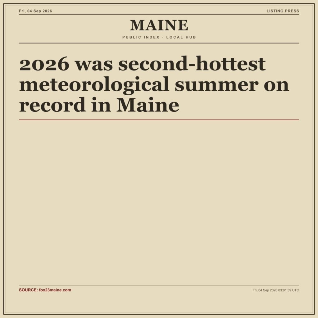2026 was second-hottest meteorological summer on record in Maine