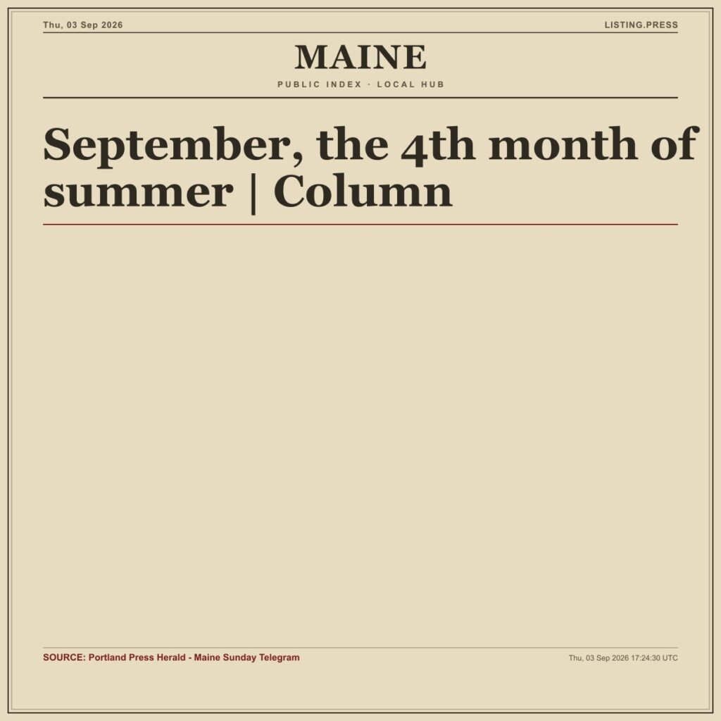 September, the 4th month of summer | Column