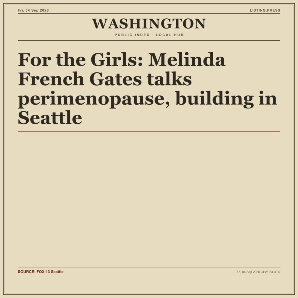 For the Girls: Melinda French Gates talks perimenopause, building in Seattle