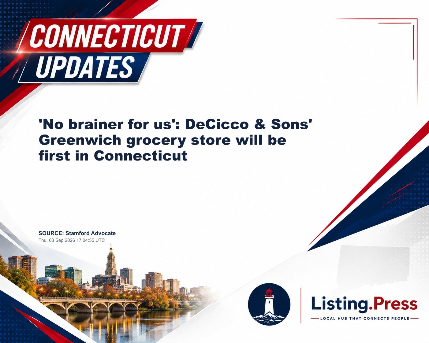'No brainer for us': DeCicco & Sons' Greenwich grocery store will be first in Connecticut