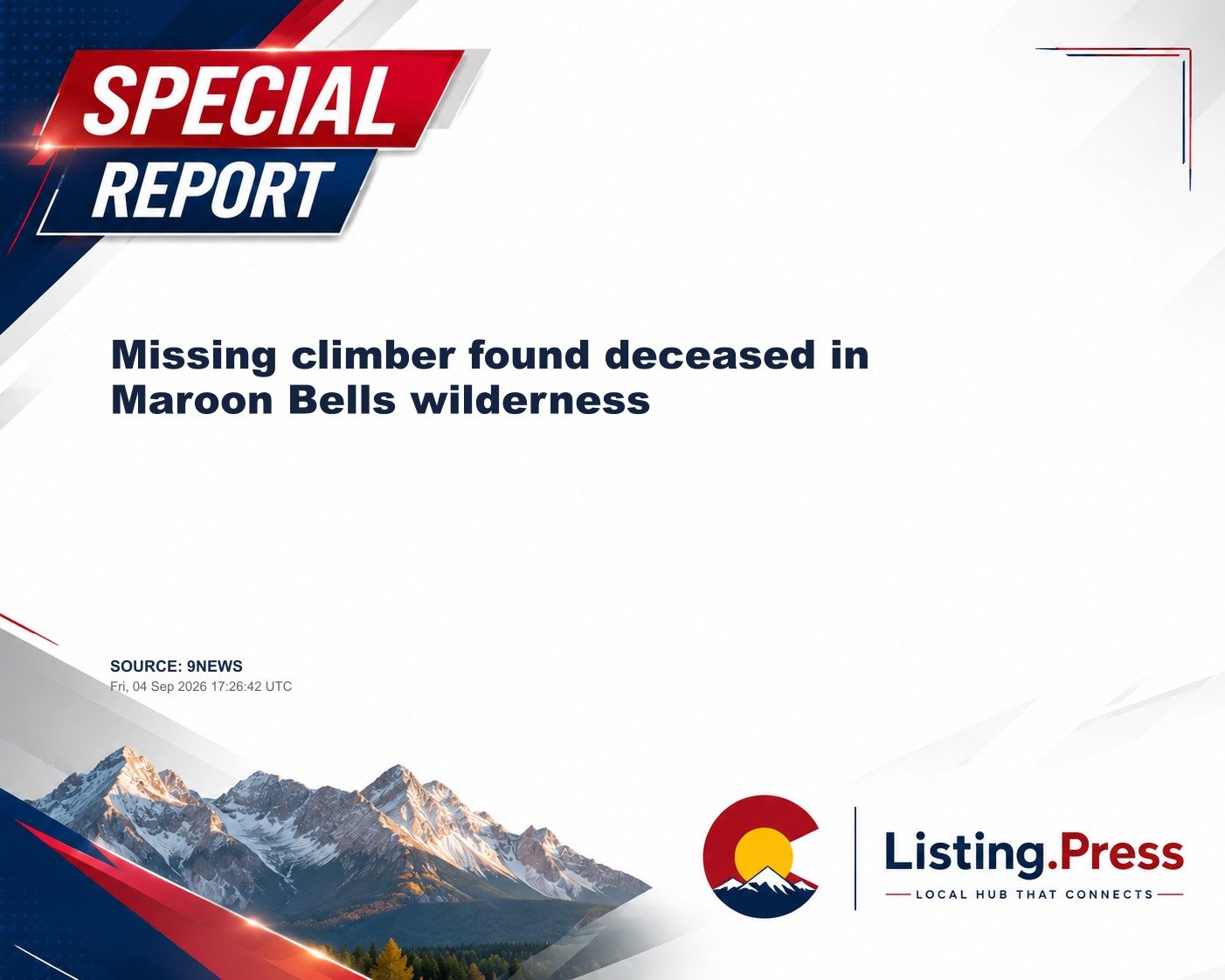 Missing climber found deceased in Maroon Bells wilderness