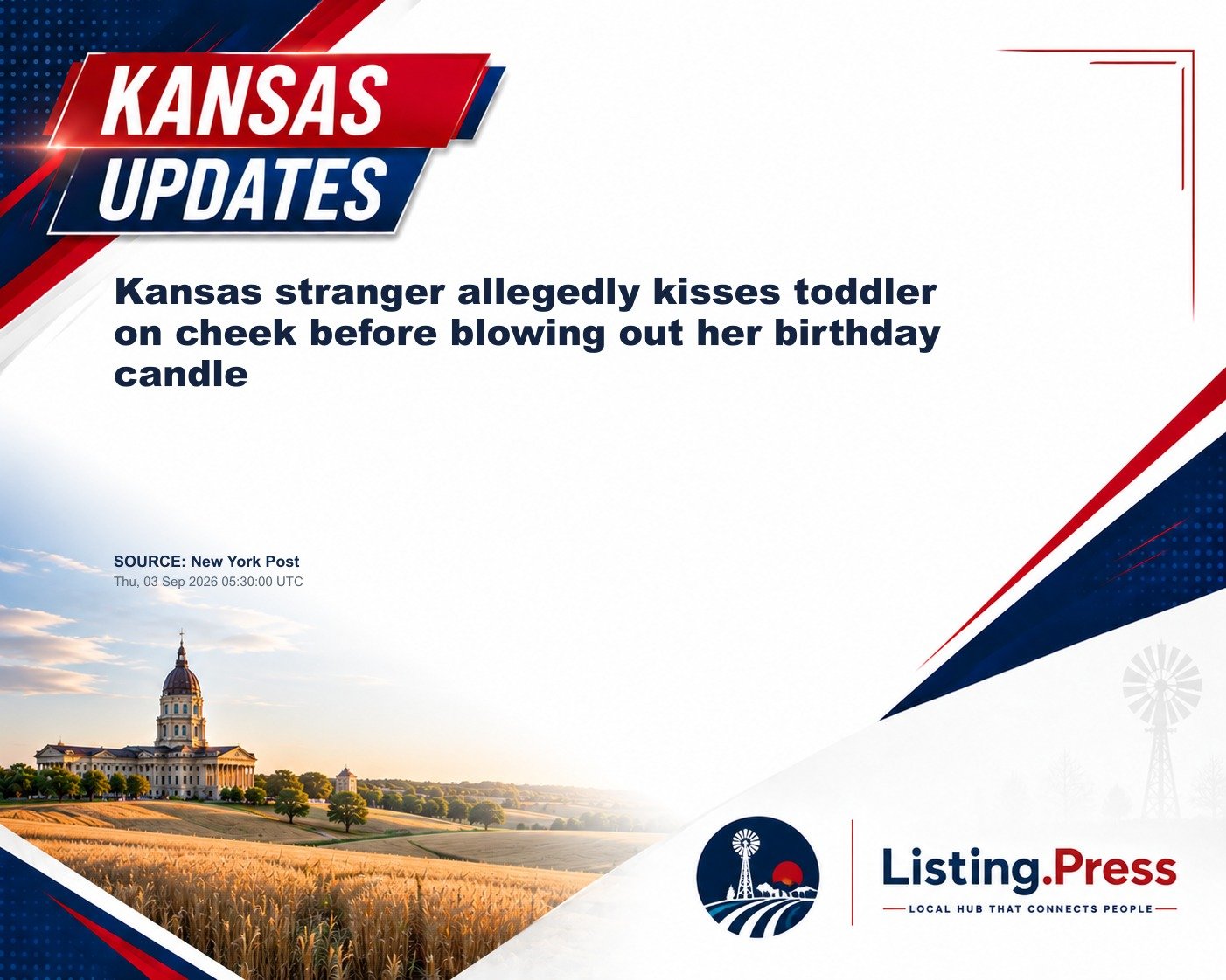 Kansas stranger allegedly kisses toddler on cheek before blowing out her birthday candle
