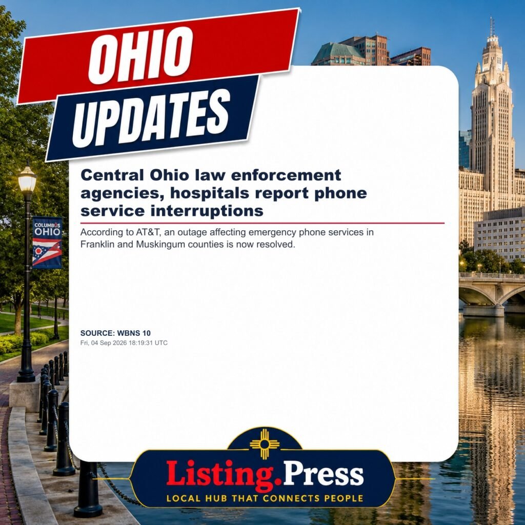 Central Ohio law enforcement agencies, hospitals report phone service interruptions