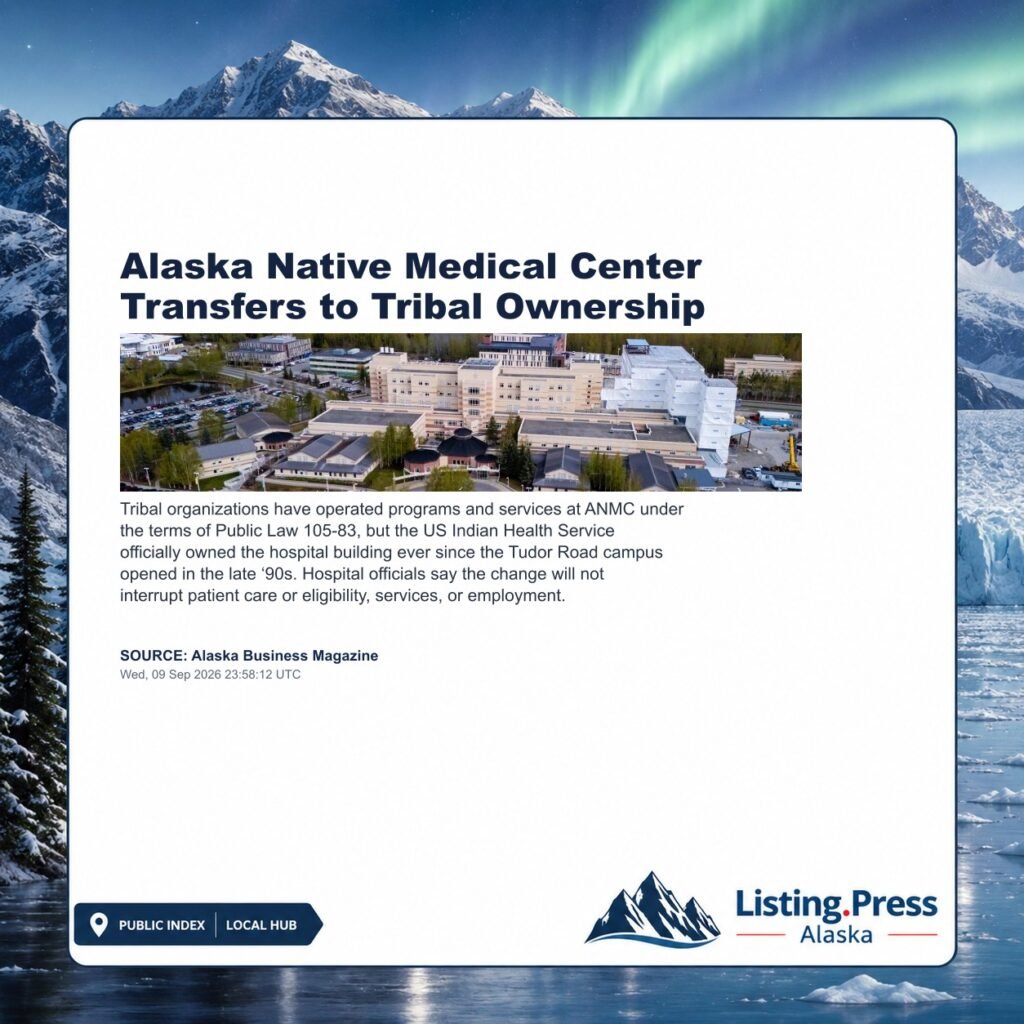 Alaska Native Medical Center Transfers to Tribal Ownership