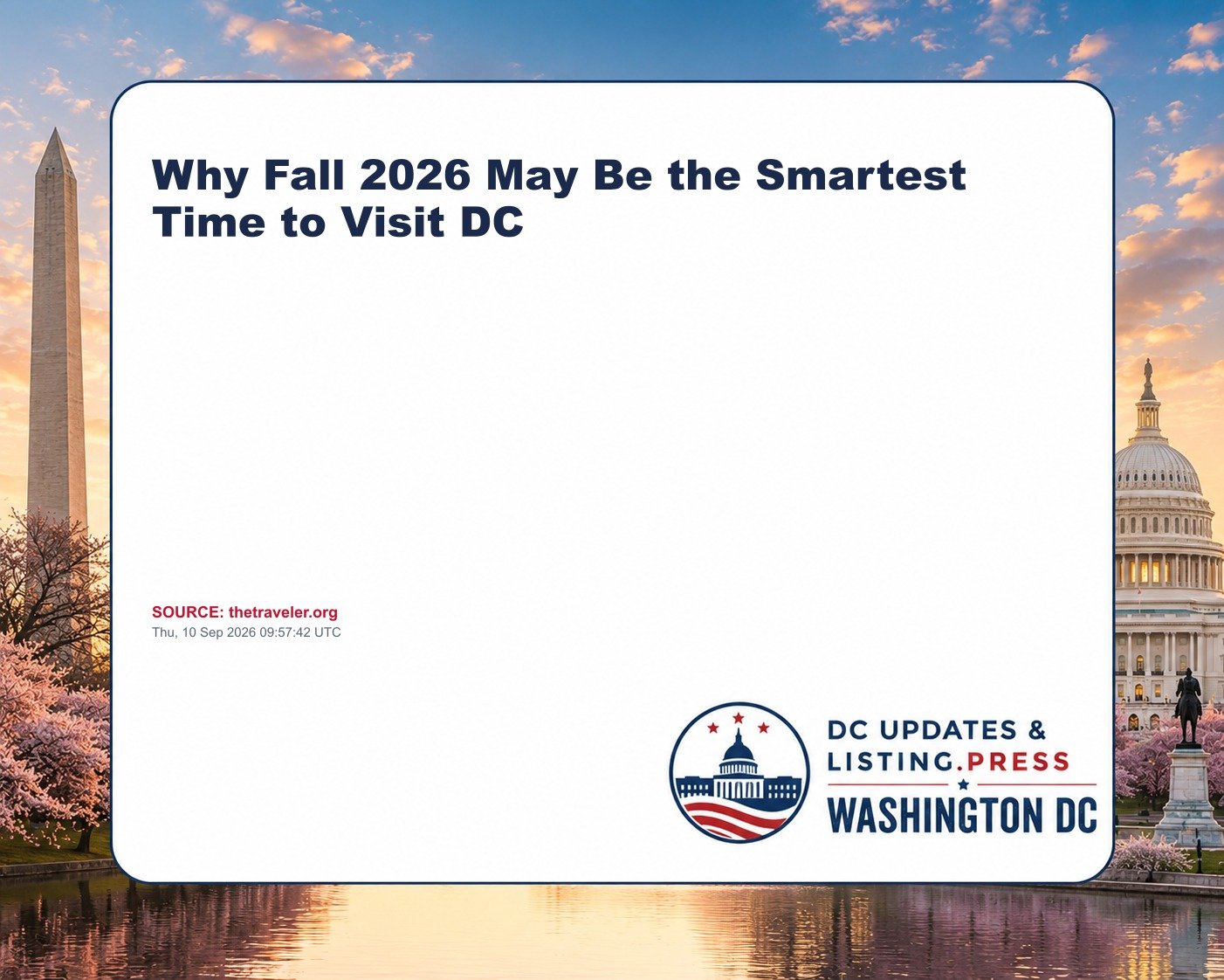 Why Fall 2026 May Be the Smartest Time to Visit DC