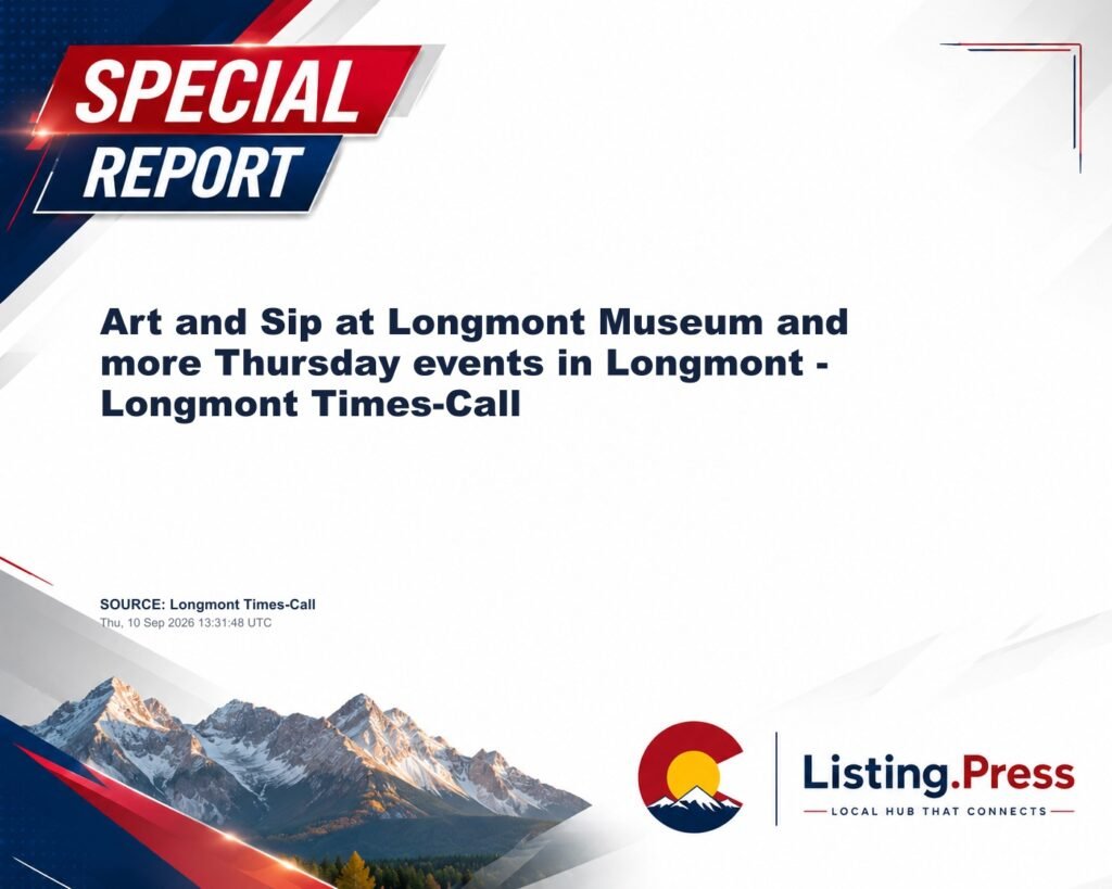 Art and Sip at Longmont Museum and more Thursday events in Longmont – Longmont Times-Call