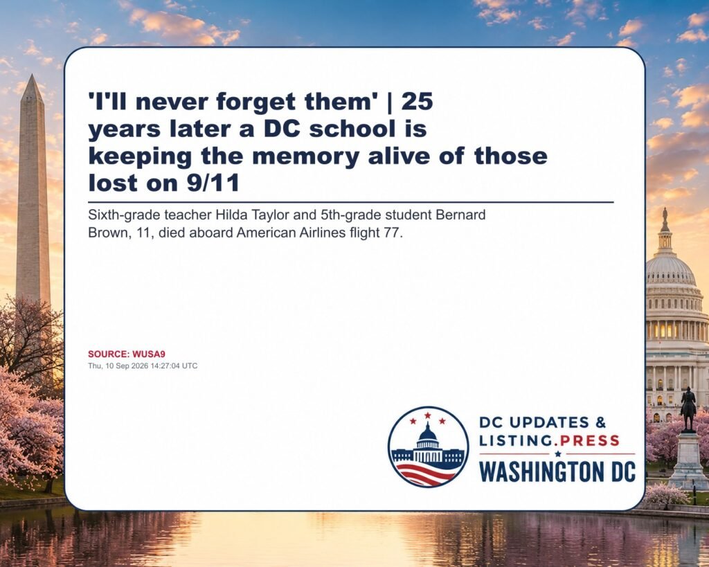 ‘I’ll never forget them’ | 25 years later a DC school is keeping the memory alive of those lost on 9/11