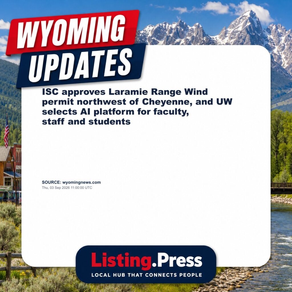 ISC approves Laramie Range Wind permit northwest of Cheyenne, and UW selects AI platform for faculty, staff and students