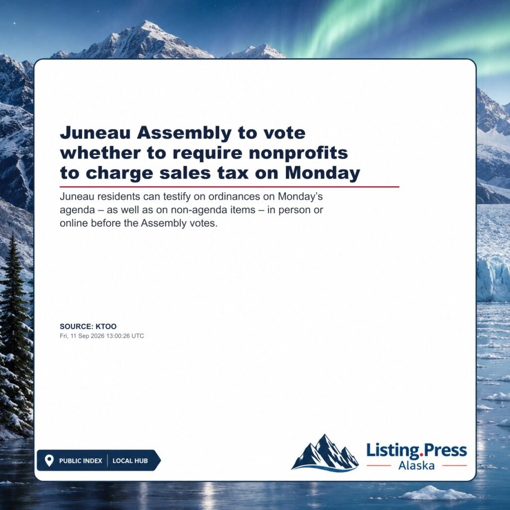 Juneau Assembly to vote whether to require nonprofits to charge sales tax on Monday