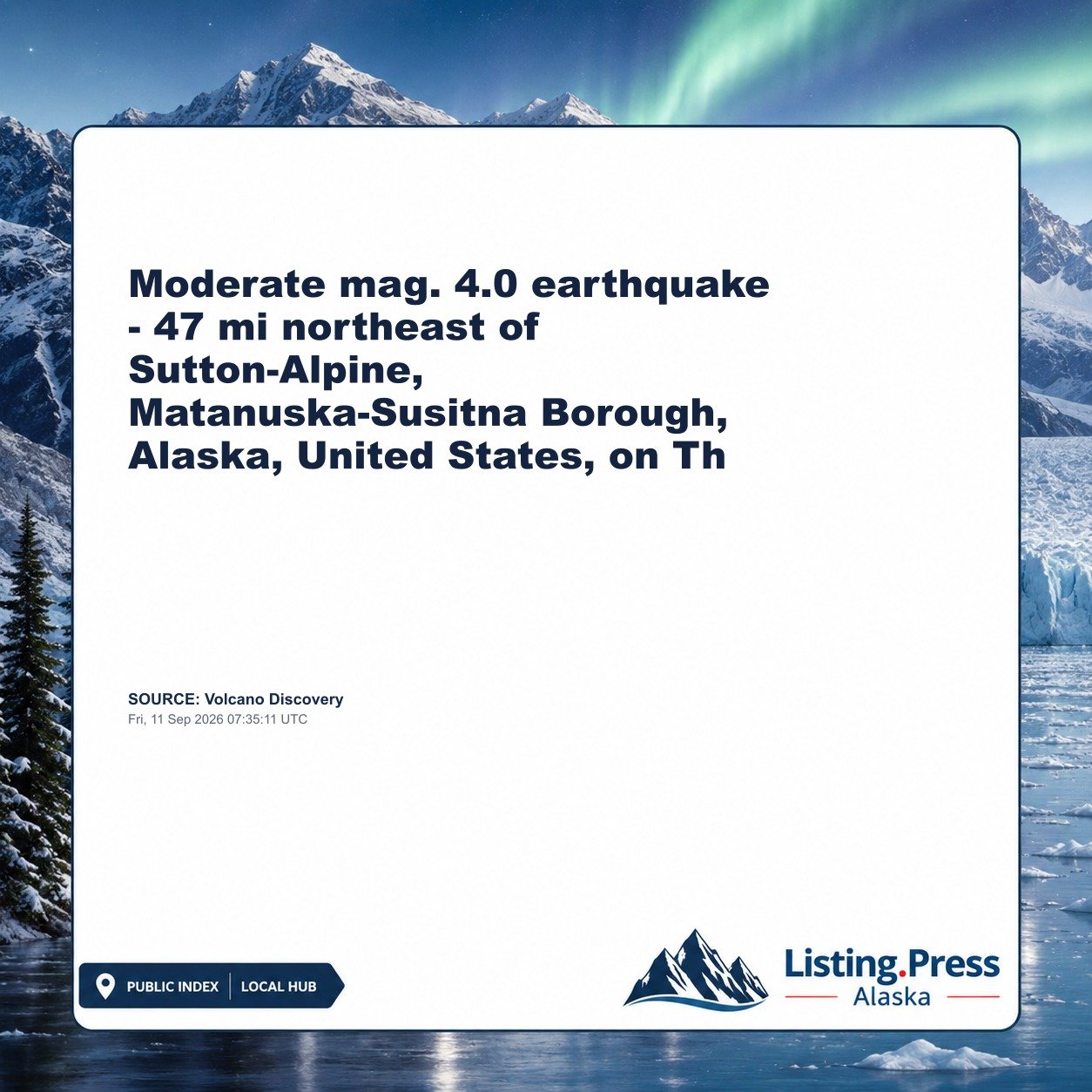 Moderate mag. 4.0 earthquake - 47 mi northeast of Sutton-Alpine, Matanuska-Susitna Borough, Alaska, United States, on Th