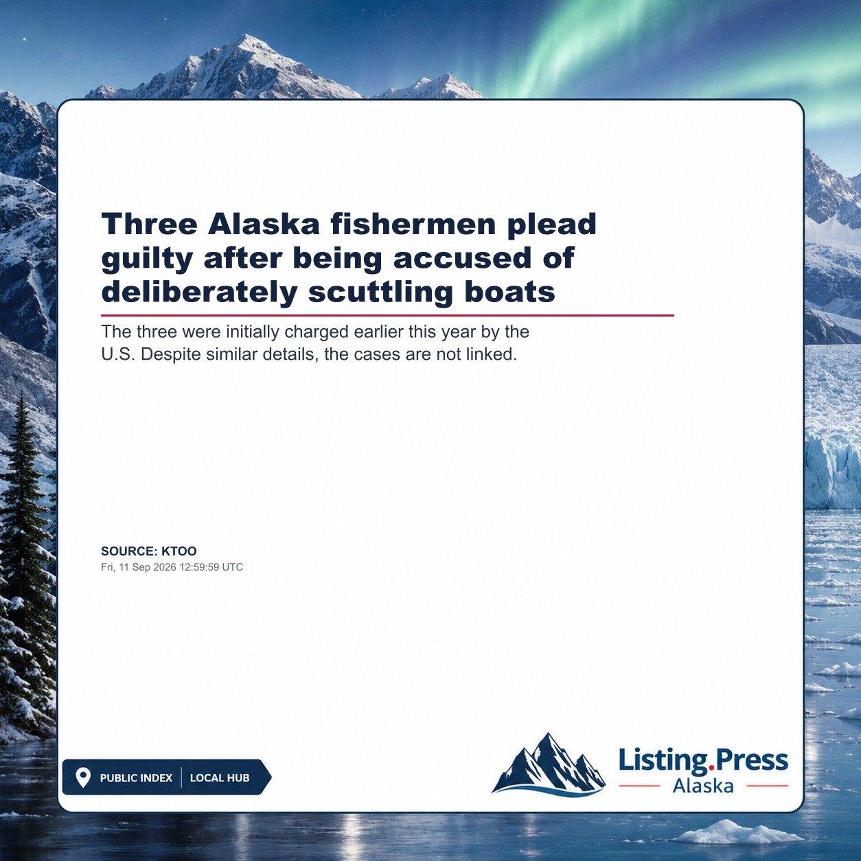 Three Alaska fishermen plead guilty after being accused of deliberately scuttling boats