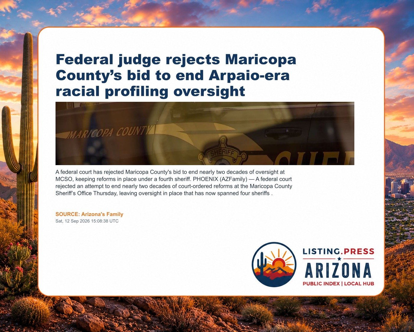 Federal judge rejects Maricopa County’s bid to end Arpaio-era racial profiling oversight