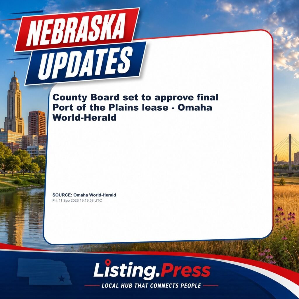 County Board set to approve final Port of the Plains lease – Omaha World-Herald
