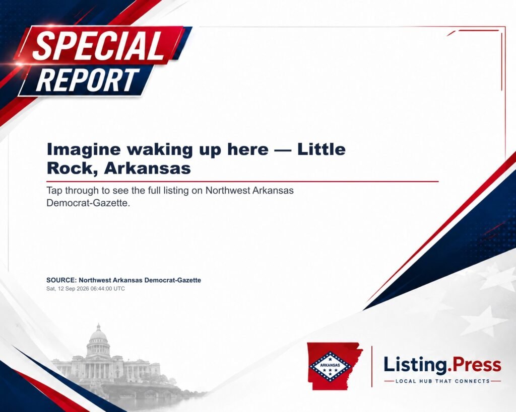 Imagine waking up here — Little Rock, Arkansas