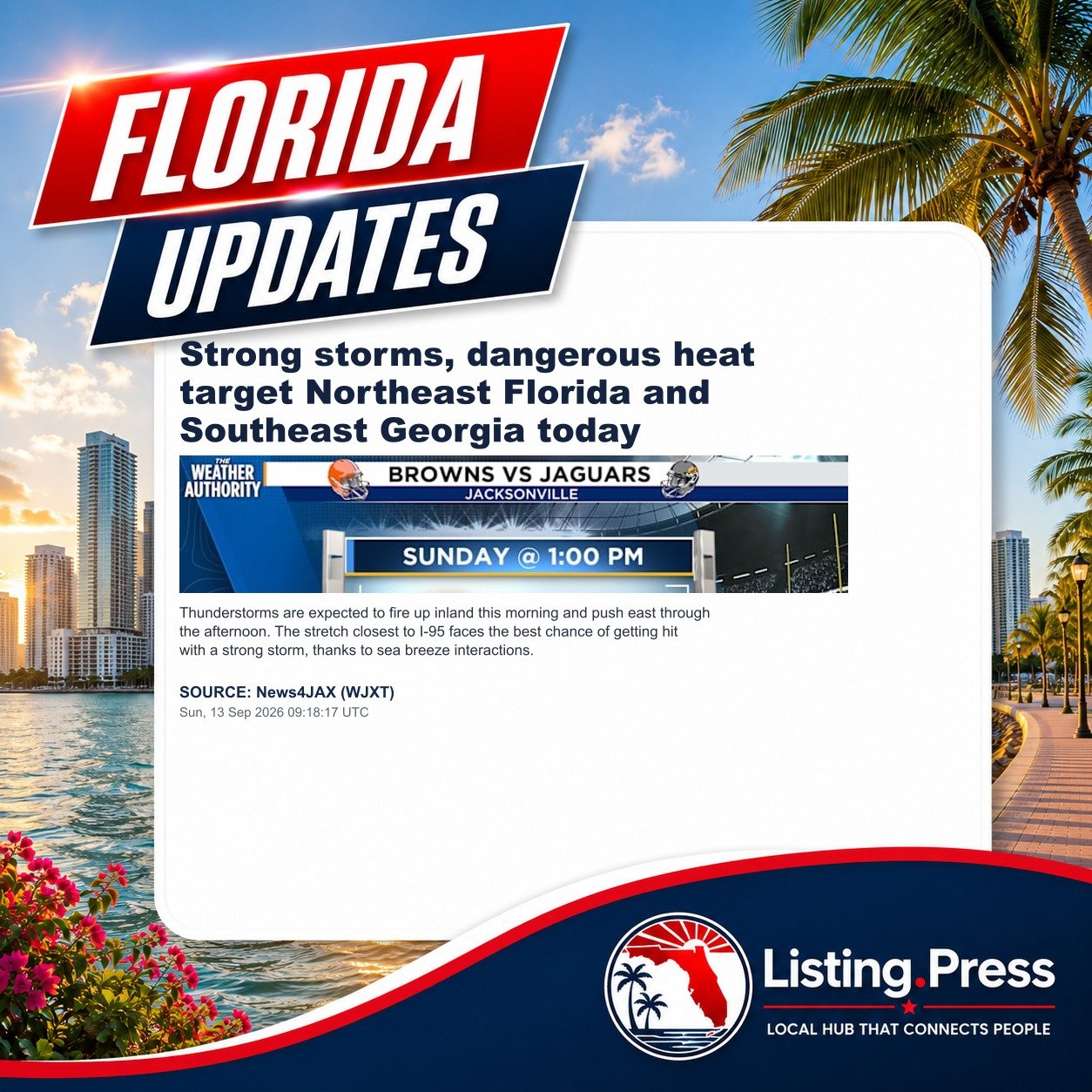 Strong storms, dangerous heat target Northeast Florida and Southeast Georgia today