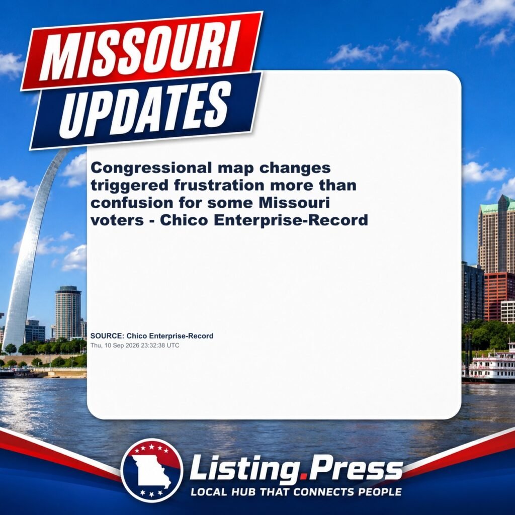 Congressional map changes triggered frustration more than confusion for some Missouri voters – Chico Enterprise-Record