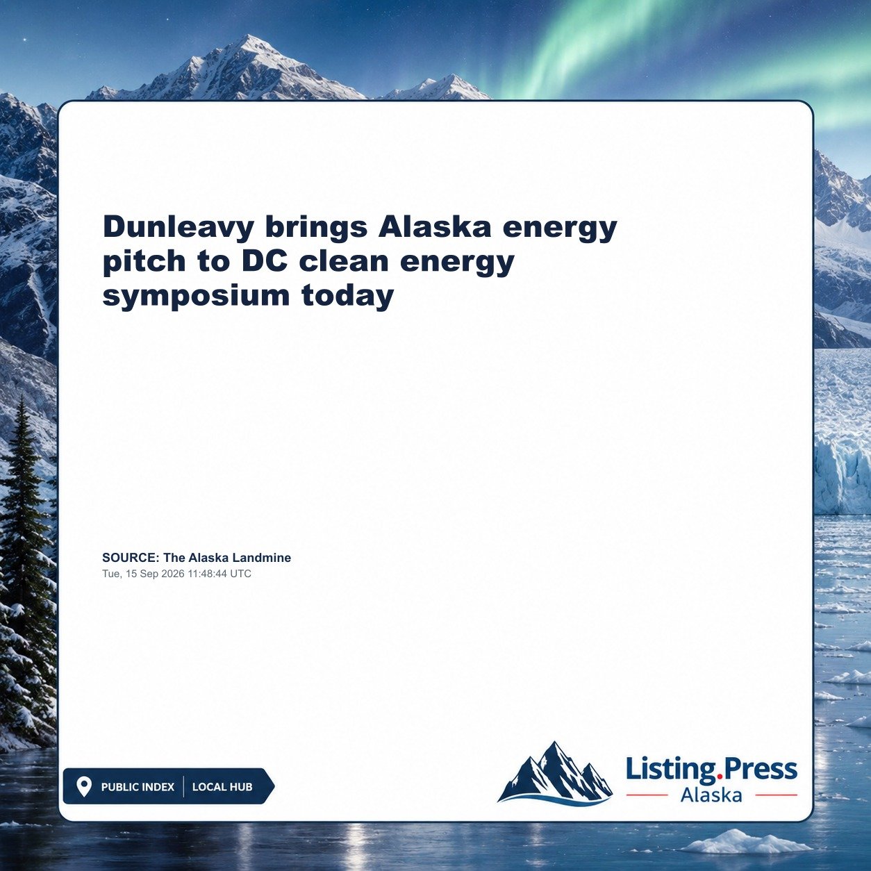 Dunleavy brings Alaska energy pitch to DC clean energy symposium today