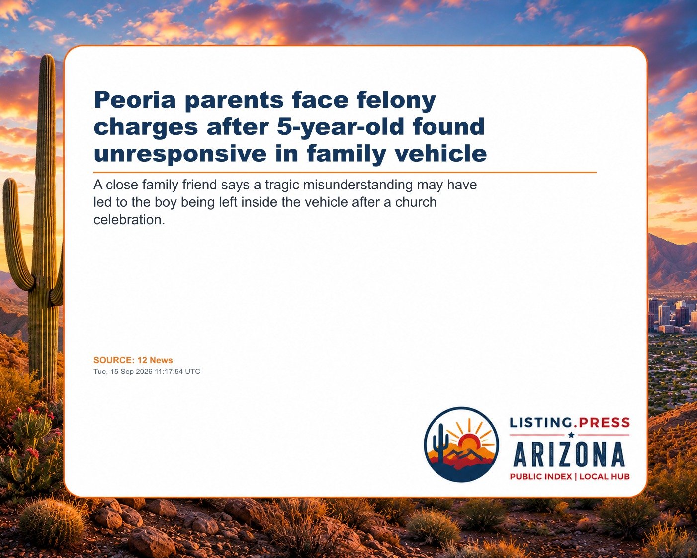Peoria parents face felony charges after 5-year-old found unresponsive in family vehicle