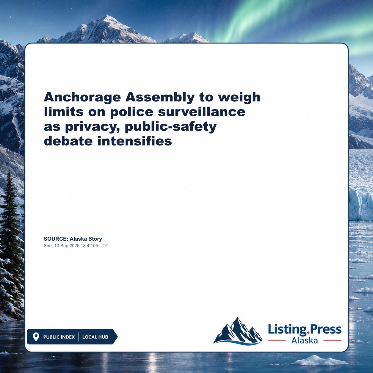 Anchorage Assembly to weigh limits on police surveillance as privacy, public-safety debate intensifies