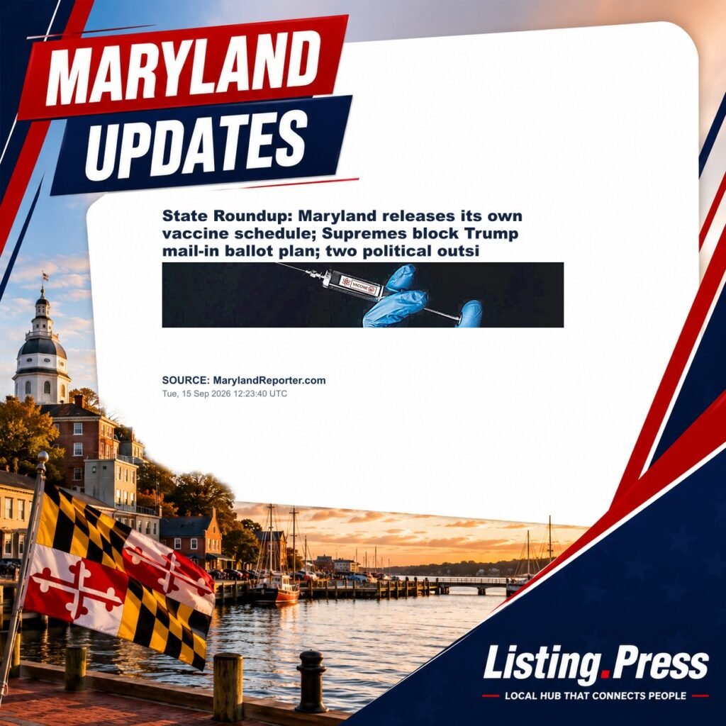 State Roundup: Maryland releases its own vaccine schedule; Supremes block Trump mail-in ballot plan; two political outsi